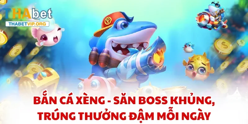 bắn cá xèng