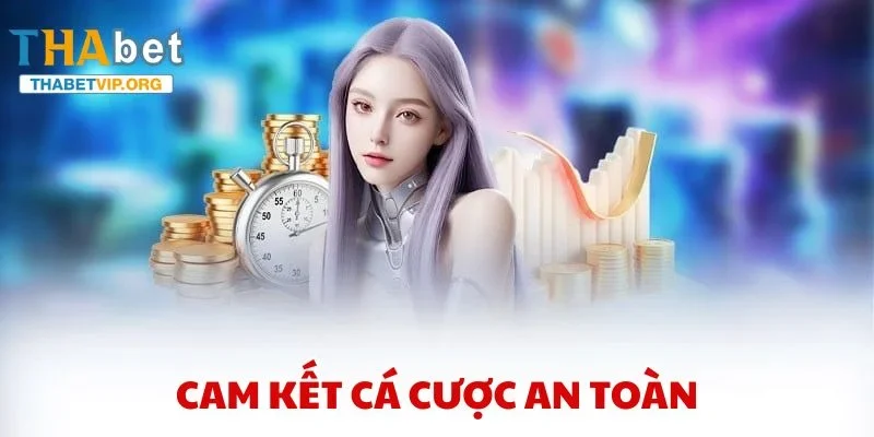 Cam kết cá cược an toàn