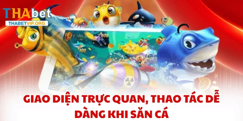 Giao diện trực quan, thao tác dễ dàng khi săn cá