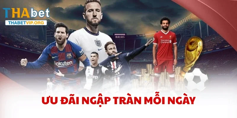 Ưu đãi ngập tràn mỗi ngày